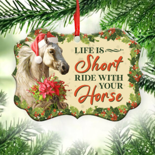 Horse Life Is Short Ride With Your Horse - Horizontal Ornament - Owl Ohh - Owl Ohh