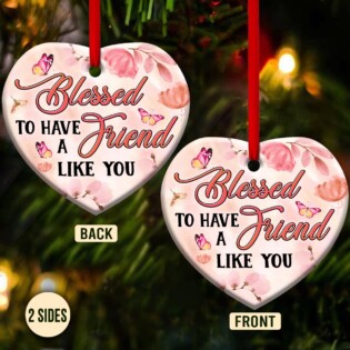 Butterfly Faith Blessed To Have A Friend Like You - Heart Ornament - Owl Ohh - Owl Ohh