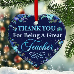 Teacher Thank You For Being A Great Teacher - Heart Ornament - Owl Ohh - Owl Ohh