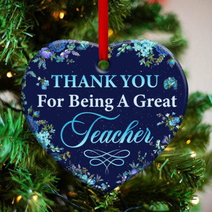 Teacher Thank You For Being A Great Teacher - Heart Ornament - Owl Ohh - Owl Ohh