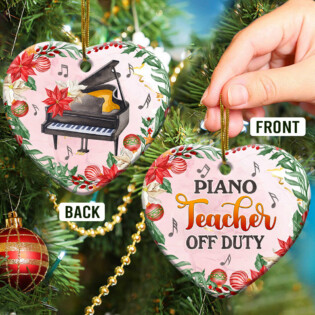 Piano Christmas Gift Teacher Off Duty - Heart Ornament - Owl Ohh - Owl Ohh