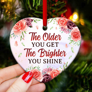 Family Mother Gift The Older You Get The Brighter You Shine - Heart Ornament - Owl Ohh - Owl Ohh