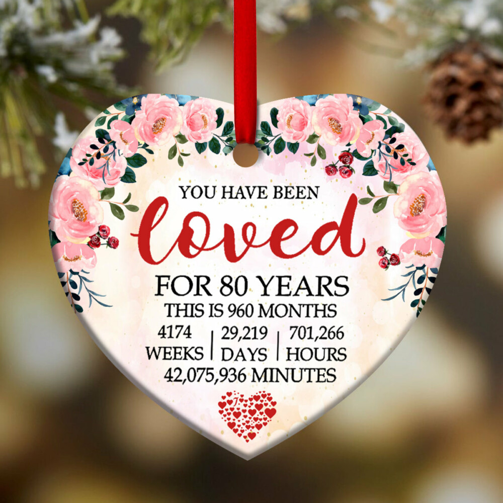 Mother Gift You Have Been Loved For 80 Years - Heart Ornament - Owl Ohh - Owl Ohh