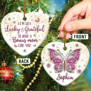 Butterfly Family Gift Lucky And Grateful To Have Bonus Mom Like You Personalized - Heart Ornament - Owl Ohh - Owl Ohh
