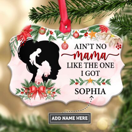 Family Mother Gift Aint No Mama Like The One I Got Personalized - Horizontal Ornament - Owl Ohh - Owl Ohh