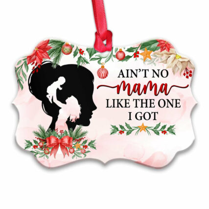 Family Mother Gift Aint No Mama Like The One I Got Personalized - Horizontal Ornament - Owl Ohh - Owl Ohh