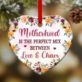 Family Mother Gift Motherhood The Perfect Mix Of Chaos And Love - Heart Ornament - Owl Ohh - Owl Ohh
