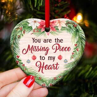 Christmas Gift You Are The Missing Piece To My Heart Personalized - Heart Ornament - Owl Ohh - Owl Ohh