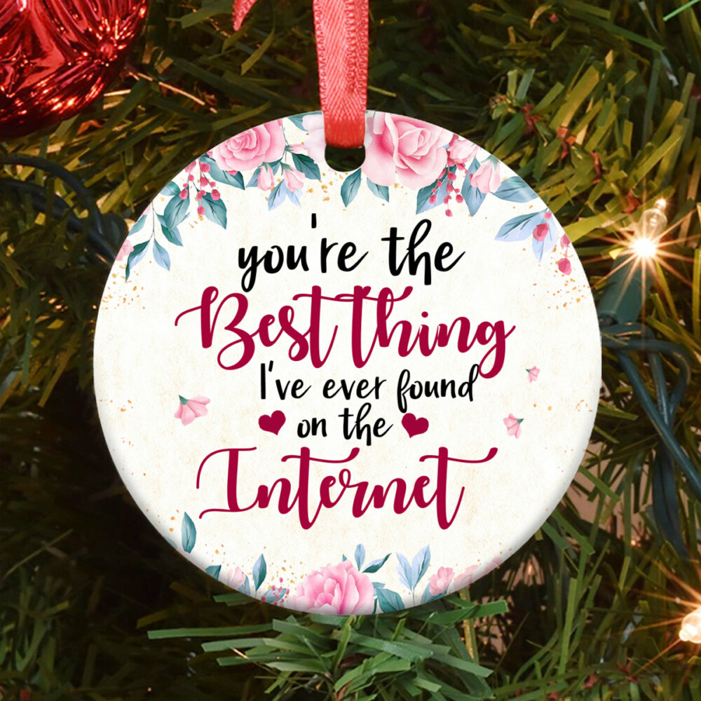 Christmas Gift Best Thing I Have Ever Found On The Internet - Circle Ornament - Owl Ohh - Owl Ohh