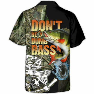 Fishing Don't Be A Dumb Bass - Hawaiian Shirt - Owl Ohh-Owl Ohh