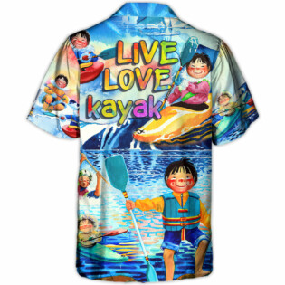 Kayaking Funny Children Playing Kayaking Live Love Kayak Kayaking Lover - Hawaiian Shirt - Owl Ohh-Owl Ohh