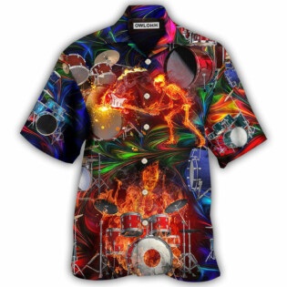Drum Is My Life Fire Skull Colorful Style - Hawaiian Shirt - Owl Ohh - Owl Ohh