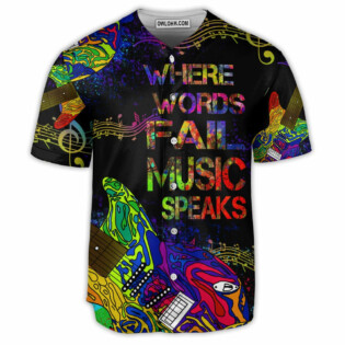 Music Where Words Fail Music Speaks Colorful Style - Baseball Jersey - Owl Ohh - Owl Ohh