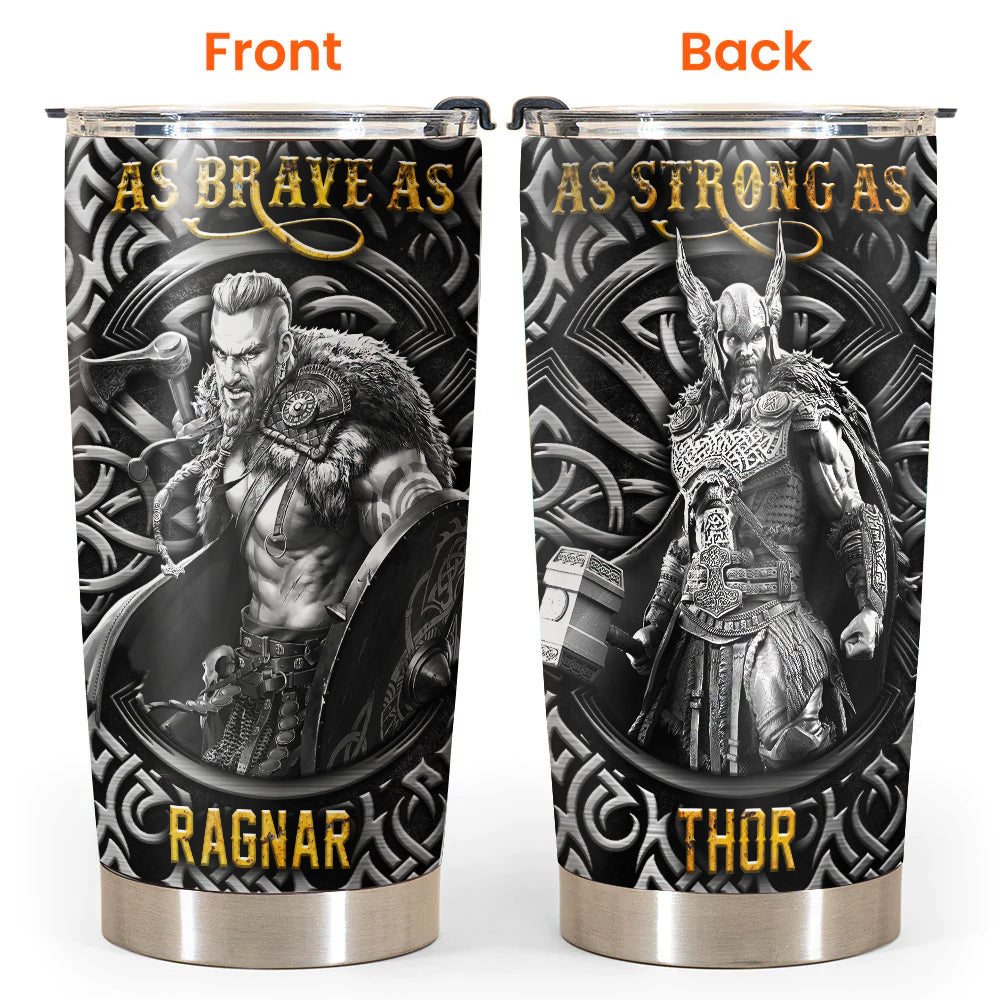 Viking Lover As Brave As Ragnar Thor Metal Style - Tumbler - Owl Ohh - Owl Ohh