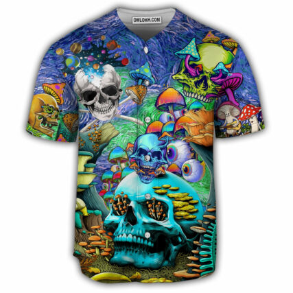 Skull Mushroom - Hippie Die Once Live Forever - Baseball Jersey - Owl Ohh - Owl Ohh