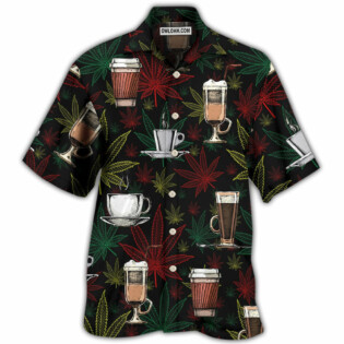 Coffee I Like Coffee And Weed - Hawaiian Shirt - Owl Ohh - Owl Ohh