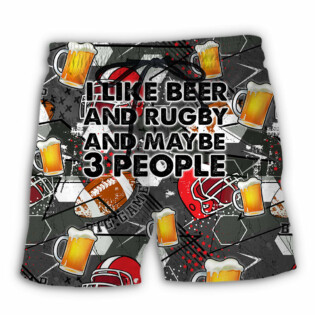 Beer I Like Beer And Rugby And Maybe 3 People - Beach Short - Owl Ohh - Owl Ohh