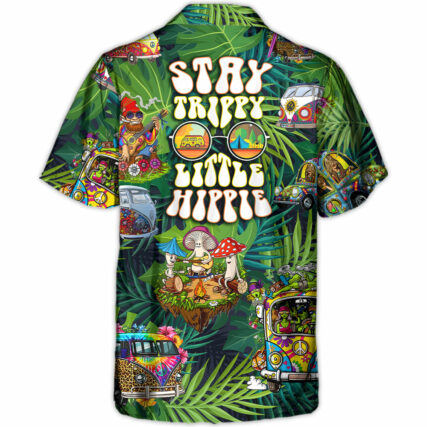 Camping Funny Hippie Stay Trippy Little Hippie Tropical - Hawaiian Shirt - Owl Ohh-Owl Ohh