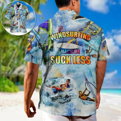 Windsurfing Make Life Suck Less - Hawaiian Shirt