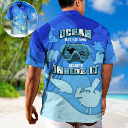 Scuba Diving Ocean Has His Own Secrets Inside It - Hawaiian Shirt
