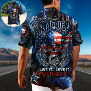 Skull America Live It Love It Or Get The Hell Out - Hawaiian Shirt