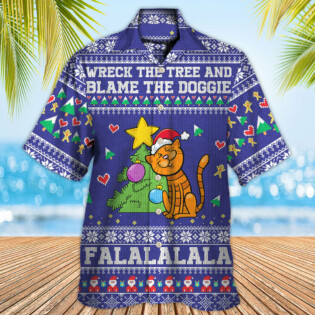 Cat Wreck The Tree And Blame The Doggie Christmas - Hawaiian Shirt - Owl Ohh - Owl Ohh