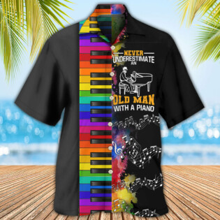 Piano Never Underestmate An Old Man With A Piano - Hawaiian Shirt - Owl Ohh - Owl Ohh