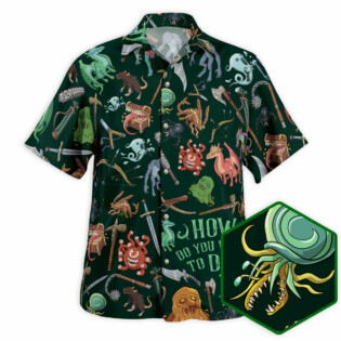 DnD Monsters How Do You Want To Do This - Hawaiian Shirt - Owl Ohh - Owl Ohh