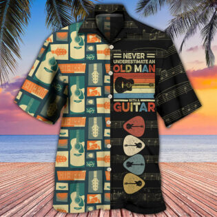 Guitar Never Underestmate An Old Man With A Guitar - Hawaiian Shirt - Owl Ohh - Owl Ohh