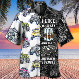 Jeep I Like Whiskey And Jeeps - Hawaiian Shirt - Owl Ohh - Owl Ohh