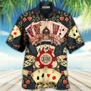 Poker Born To Lose Live To Win - Hawaiian Shirt - Owl Ohh - Owl Ohh
