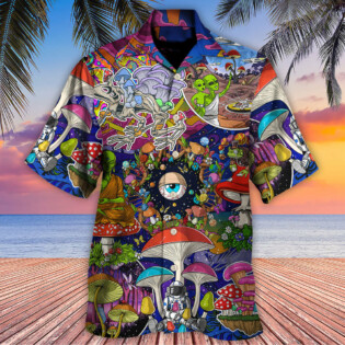 Hippie Mushroom Aliens Stay Hippie Colorful Art - Hawaiian Shirt - Owl Ohh - Owl Ohh