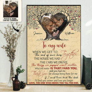 Couple The One Who Needs You Till The End Custom Photo Personalized - Vertical Poster - Personalized Photo Gifts - Owl Ohh