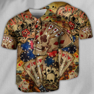 Poker Gambling Life Is Like A Poker Game - Baseball Jersey - Owl Ohh - Owl Ohh