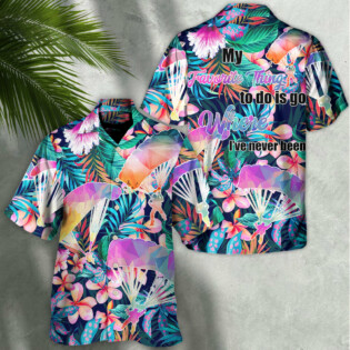 Parasailing My Favorite Thing To Do Is Go Where I've Never Been - Hawaiian Shirt