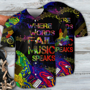 Music Where Words Fail Music Speaks Colorful Style - Baseball Jersey - Owl Ohh - Owl Ohh