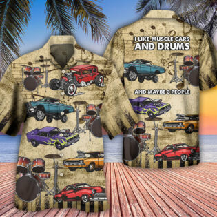 Car I Like Muscle Cars And Drums - Hawaiian Shirt - Owl Ohh - Owl Ohh