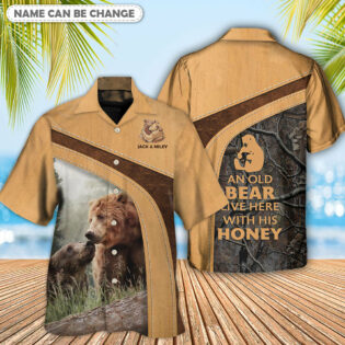 Bear An Old Bear Live Here With His Honey Personalized - Hawaiian Shirt - Owl Ohh - Owl Ohh
