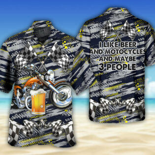 Beer I Like Beer And Motocycles And Maybe 3 People - Hawaiian Shirt - Owl Ohh - Owl Ohh