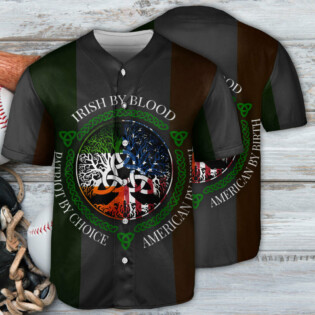 Irish By Blood American By Birth - Baseball Jersey - Owl Ohh - Owl Ohh