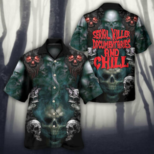 Skull Serial Killer Documentaries And Chill - Hawaiian Shirt - Owl Ohh - Owl Ohh