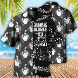 Drum Never Underestmate An Old Man With A Drum Set - Hawaiian Shirt - Owl Ohh - Owl Ohh