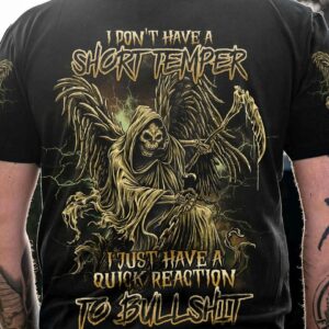 I DON'T HAVE A SHORT TEMPER REAPER ALL OVER PRINT - YHDU2003232