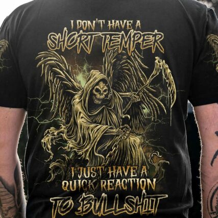 I DON'T HAVE A SHORT TEMPER REAPER ALL OVER PRINT - YHDU2003232