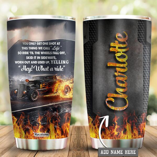 Hot Rod Hey What A Ride Personalized - Tumbler - Owl Ohh - Owl Ohh