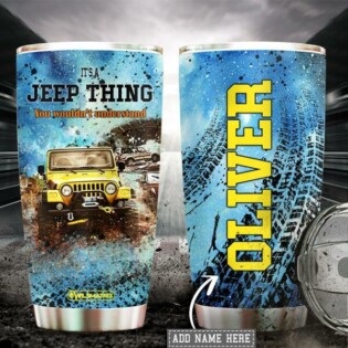 Jeep Thing You Wouldn't Understand In Blue Personalized - Tumbler - Owl Ohh