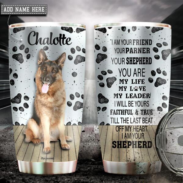 German Shepherd Dog I Am Your Friend Personalized - Tumbler - Owl Ohh