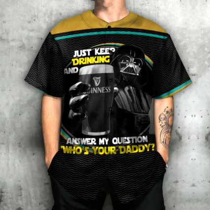 SW Darth Vader Just Keep Drinking And Answer My Question Who’s Your Daddy - Baseball Jersey - Owl Ohh-Owl Ohh