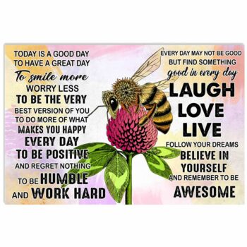 Bee Today Is A Good Day Laugh Love Life - Horizontal Poster - Owl Ohh - Owl Ohh