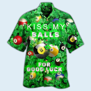 Billiard Kiss My Balls Saint Patricks Day - Hawaiian Shirt - Owl Ohh - Owl Ohh
